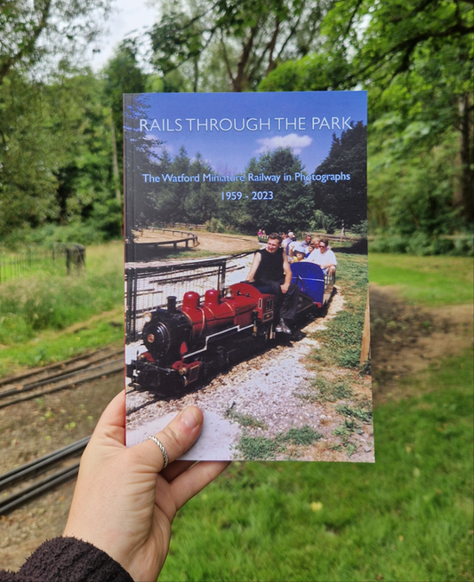 Rails Through The Park : The Watford Miniature Railway in Photographs 1959 – 2023
