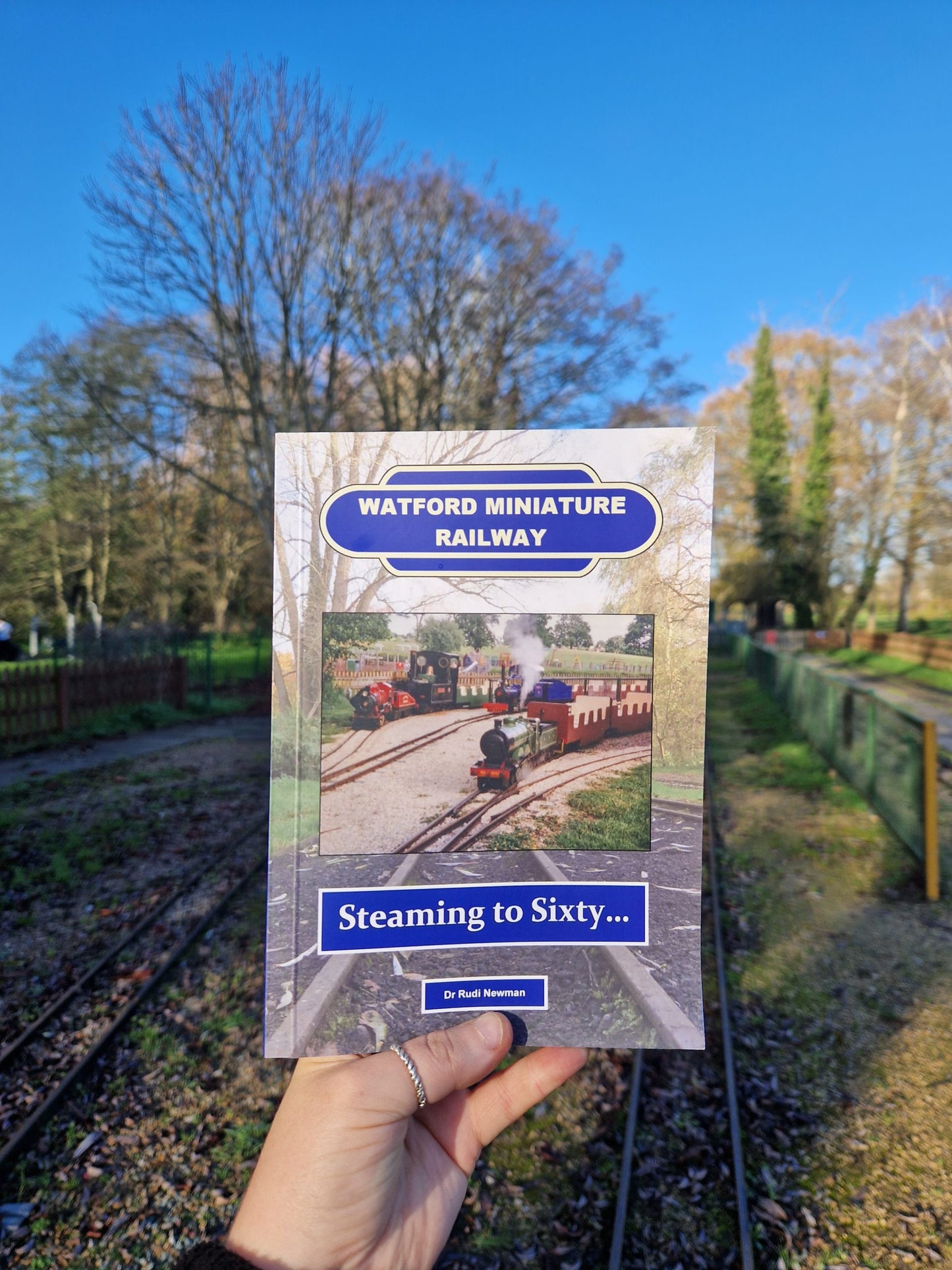 Steaming to Sixty (Watford Miniature Railway History Book)
